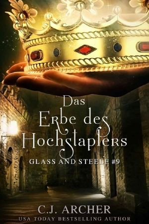 [Glass and Steele 09] • Das Erbe des Hochstaplers